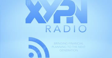 XYPN Radio: The Podcast for the Next Generation of Financial Planning