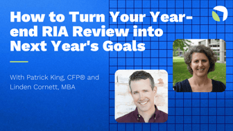 How to Turn Your Year-end RIA Review into Next Year's Goals