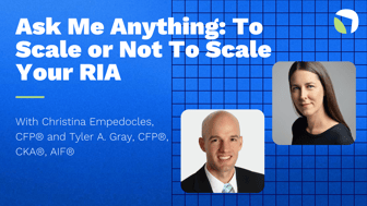 Ask Me Anything: To Scale or Not To Scale Your RIA