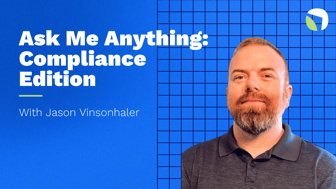 Ask Me Anything: Compliance Edition