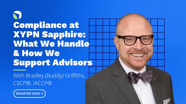 Compliance at XYPN Sapphire: What We Handle & How We Support Advisors