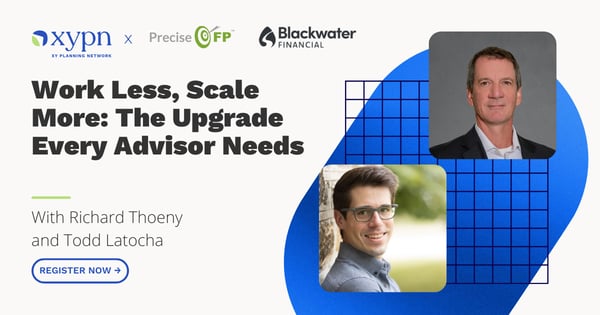 Work Less, Scale More: The Upgrade Every Advisor Needs with PreciseFP
