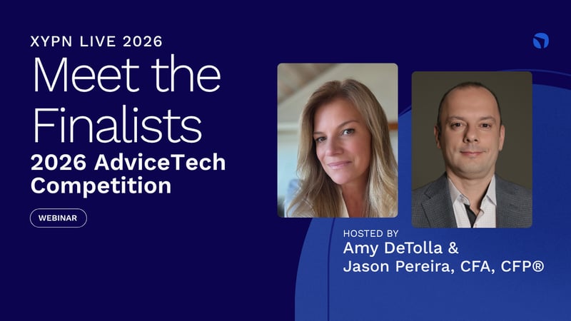 Meet the 2026 XYPN AdviceTech Competition Finalists