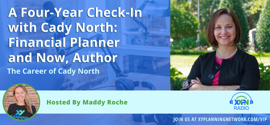 A Four-Year Check-In with Cady North: Financial Planner and Now, Author
