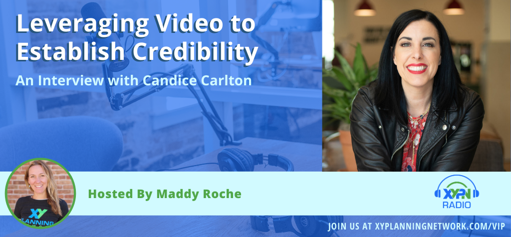 Ep #273: Leveraging Video to Establish Credibility: An Interview with Candice Carlton