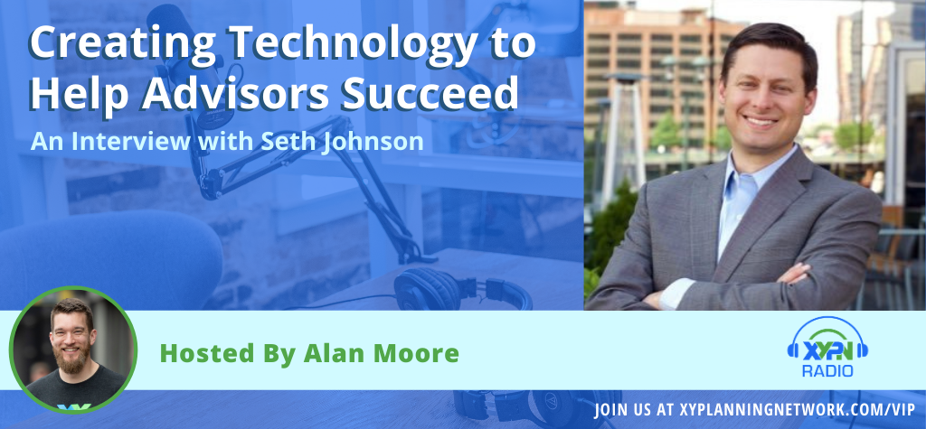 Ep #96: Creating Technology to Help Advisors Succeed - An Interview with Redi2's Seth Johnson