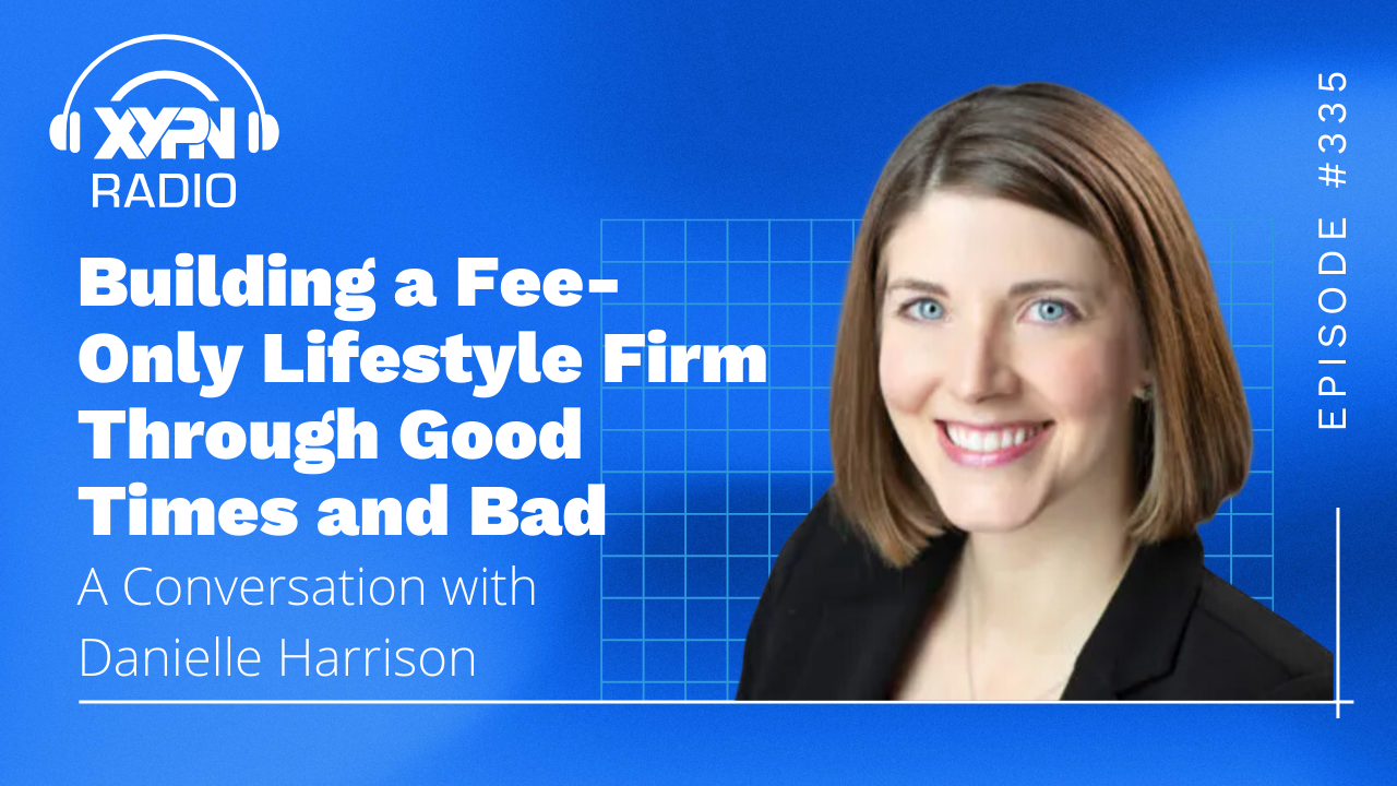 Building a Fee-Only Lifestyle Firm Through Good Times and Bad