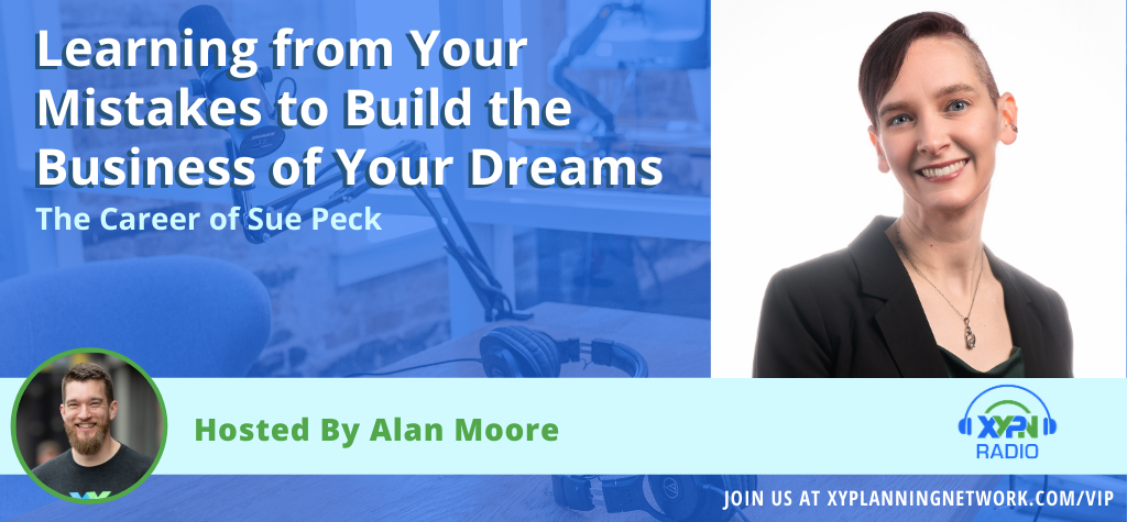 Ep #202: Learning from Your Mistakes to Build the Business of Your Dreams - The Career of Sue Peck