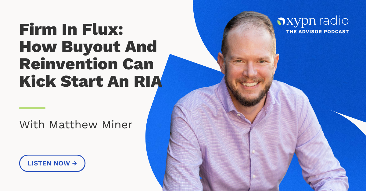 Firm In Flux: How Buyout and Reinvention Can Kick Start an RIA