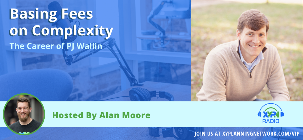 Ep #129: Basing Fees on Complexity - The Career of PJ Wallin