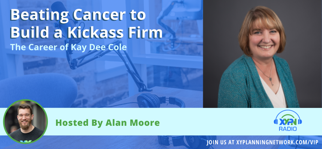 Ep #132: Beating Cancer to Build a Kickass Firm - The Career of Kay Dee Cole