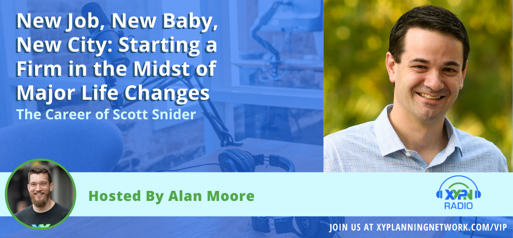 Ep #154: New Job, New Baby, New City: Starting a Firm in the Midst of Major Life Changes - The Career of Scott Snider