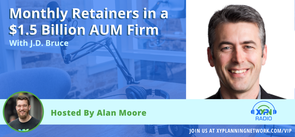 Ep #32: Monthly Retainers in a $1.5 Billion AUM Firm
