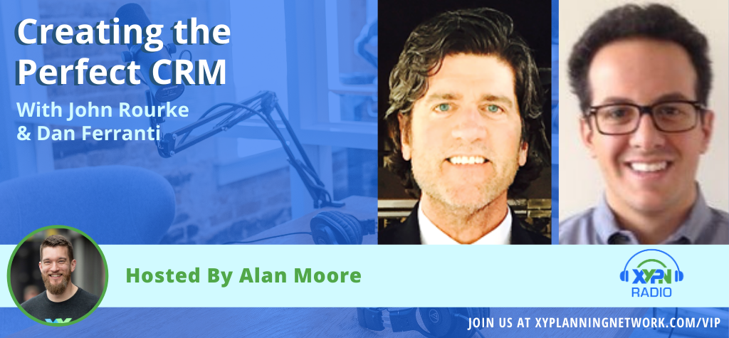 Ep #34: Creating the Perfect CRM with John Rourke and Dan Ferranti