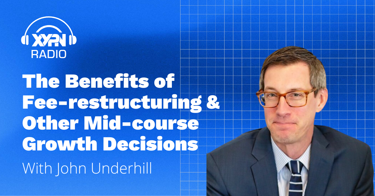The Benefits of Fee-restructuring & Other Mid-course Growth Decisions